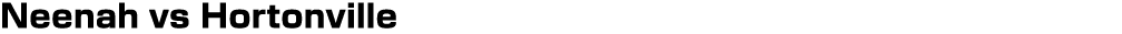 Neenah vs Hortonville