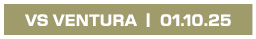 VS VENTURA | 01.10.25