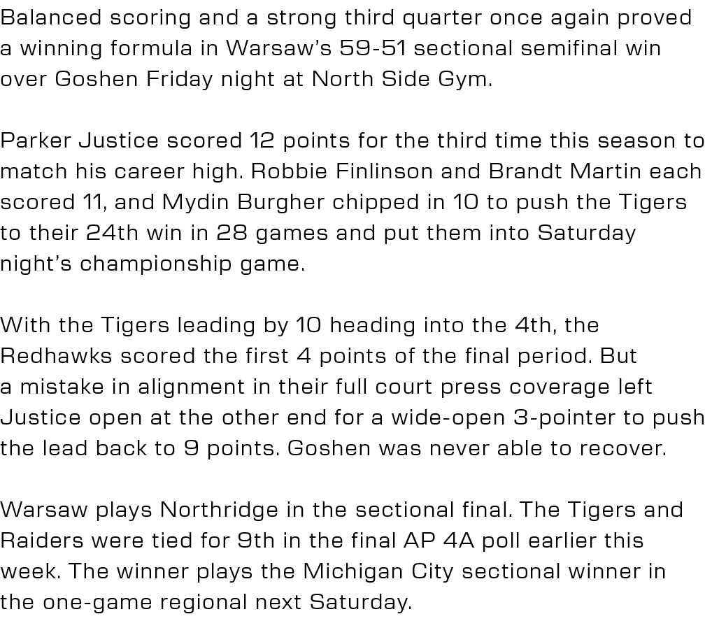 Balanced scoring and a strong third quarter once again proved a winning formula in Warsaw’s 59 51 sectional semifinal...