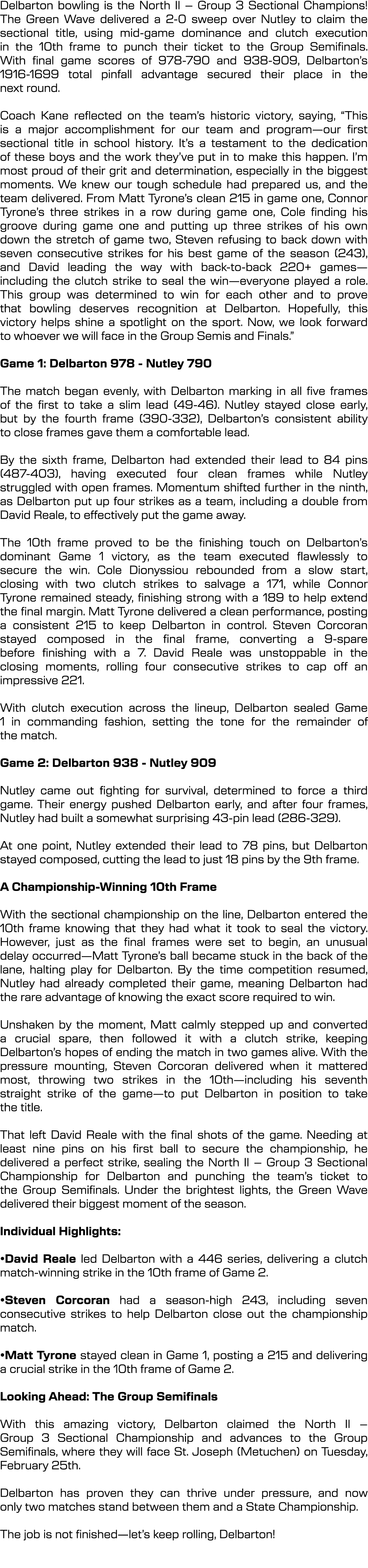 Delbarton bowling is the North II – Group 3 Sectional Champions! The Green Wave delivered a 2 0 sweep over Nutley to ...