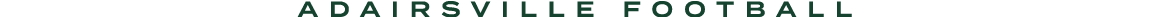 ADAIRSVILLE FOOTBALL