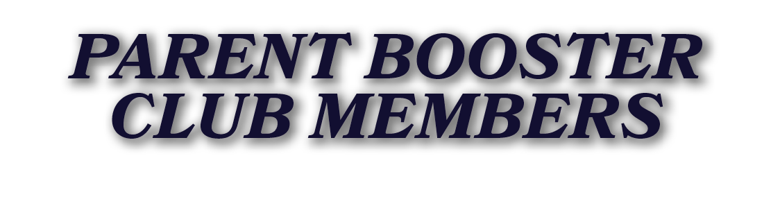 PARENT BOOSTER CLUB MEMBERS