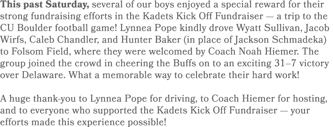 This past Saturday, several of our boys enjoyed a special reward for their strong fundraising efforts in the Kadets K...