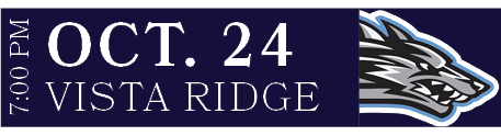 VISTA RIDGE,OCT. 24,7:00 P