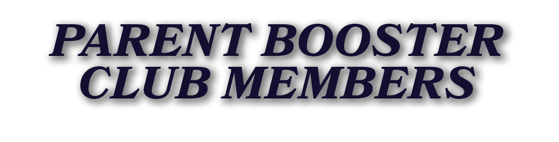 PARENT BOOSTER CLUB MEMBERS