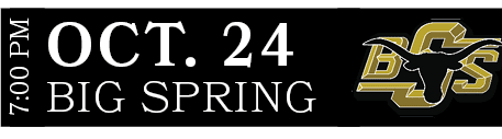 BIG SPRING,OCT. 24,7:00 P