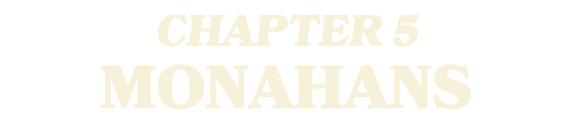 CHAPTER 5 MONAHANS