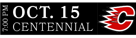 CENTENNIAL,OCT. 15,7:00 PM