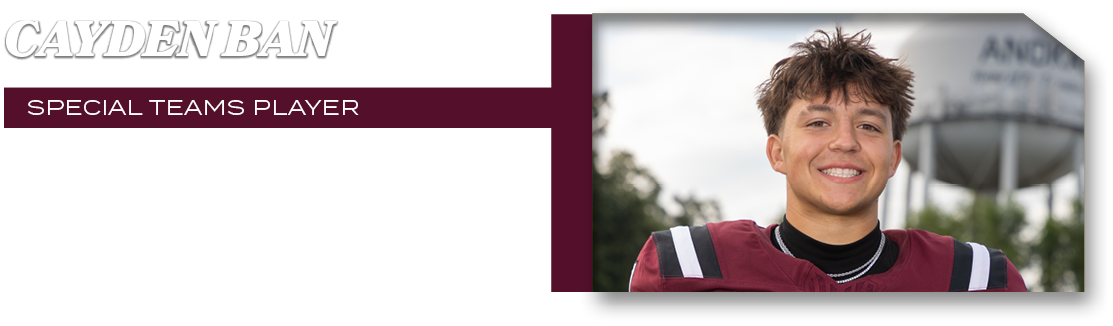SPECIAL TEams PLAYER,35 rec yds 1 rec td,cayden ba