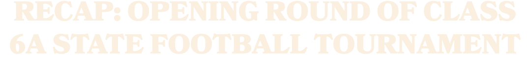 Recap: Opening round of Class 6A state football tournament