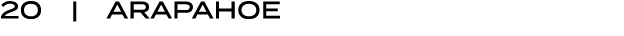 20 | ARAPAHOE