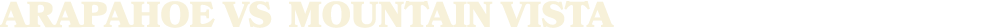 arapahoe vs mountain vista