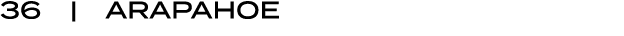 36 | ARAPAHOE