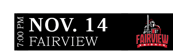 FAIRVIEW,NOV. 14,7:00 P