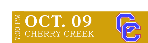 CHERRY CREEK,OCT. 09,7:00 P