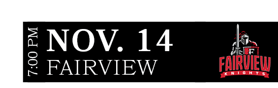 FAIRVIEW,NOV. 14,7:00 P