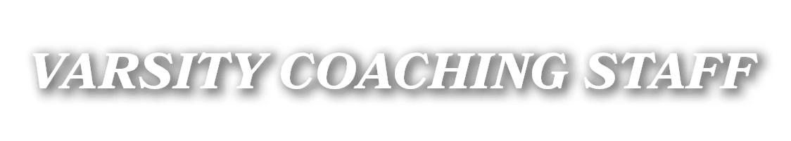 VARSITY COACHING STAFF