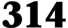314