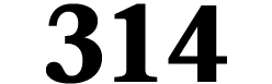 314