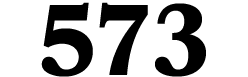 573
