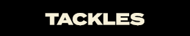 tackles