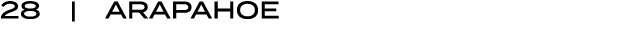 28 | ARAPAHOE