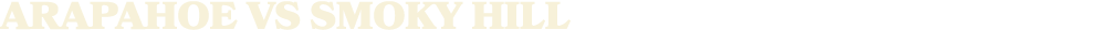 arapahoe vs smoky hill