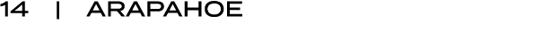 14 | ARAPAHOE