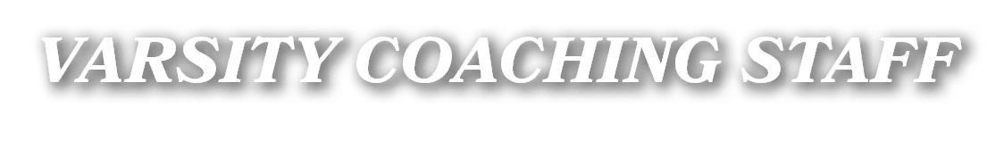 VARSITY COACHING STAFF