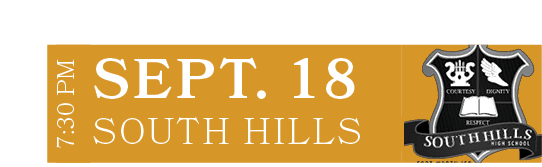 SOUTH HILLS,SEPT. 18,7:30 P
