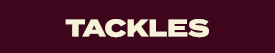 tackles