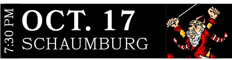 SCHAUMBURG,OCT. 17,7:30 P