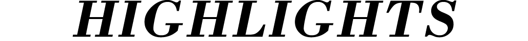 HIGHLIGHTS