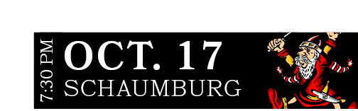 SCHAUMBURG,OCT. 17,7:30 P
