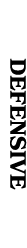 DEFENSIVE