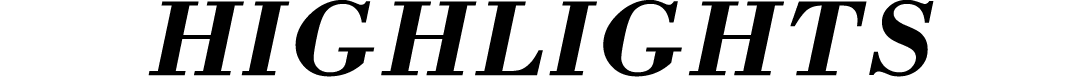 HIGHLIGHTS