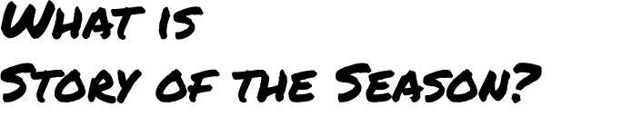 What is Story of the Season?