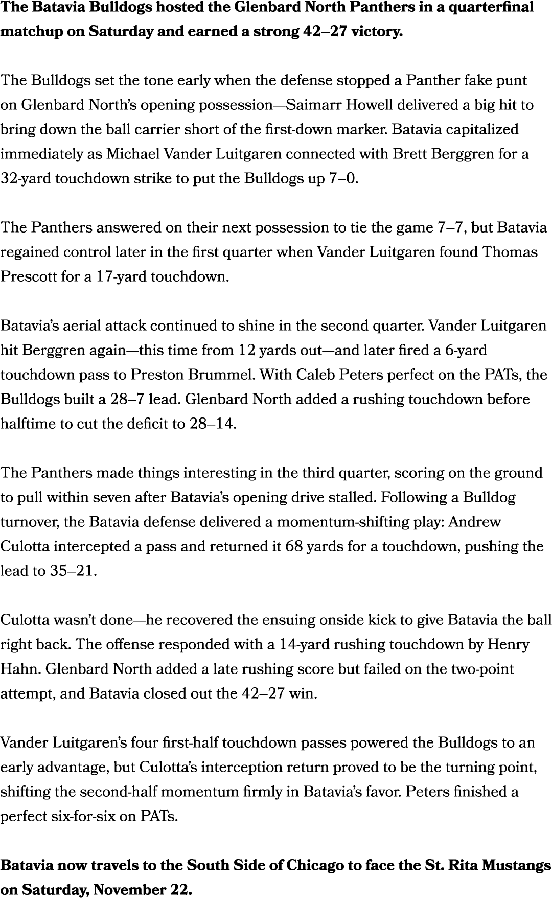 The Batavia Bulldogs hosted the Glenbard North Panthers in a quarterfinal matchup on Saturday and earned a strong 42–...