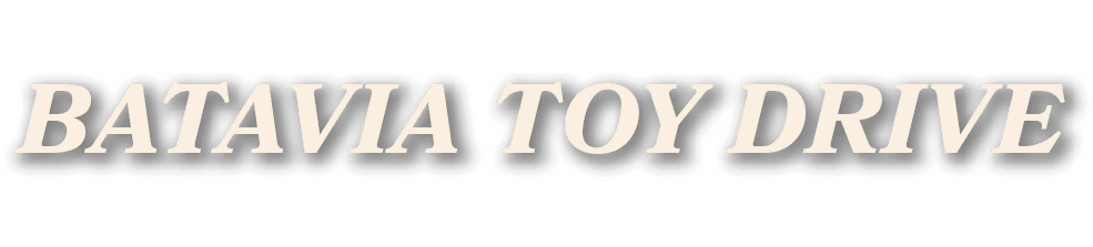 BATAVIA TOY DRIVE