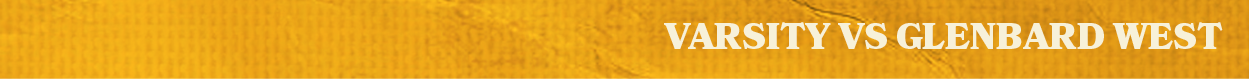 varsity vs glenbard wes