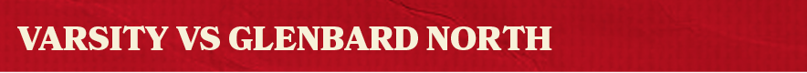 VARSITY VS glenbard nort