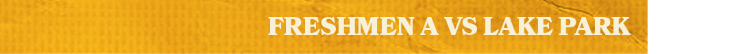 Freshmen a vs lake par