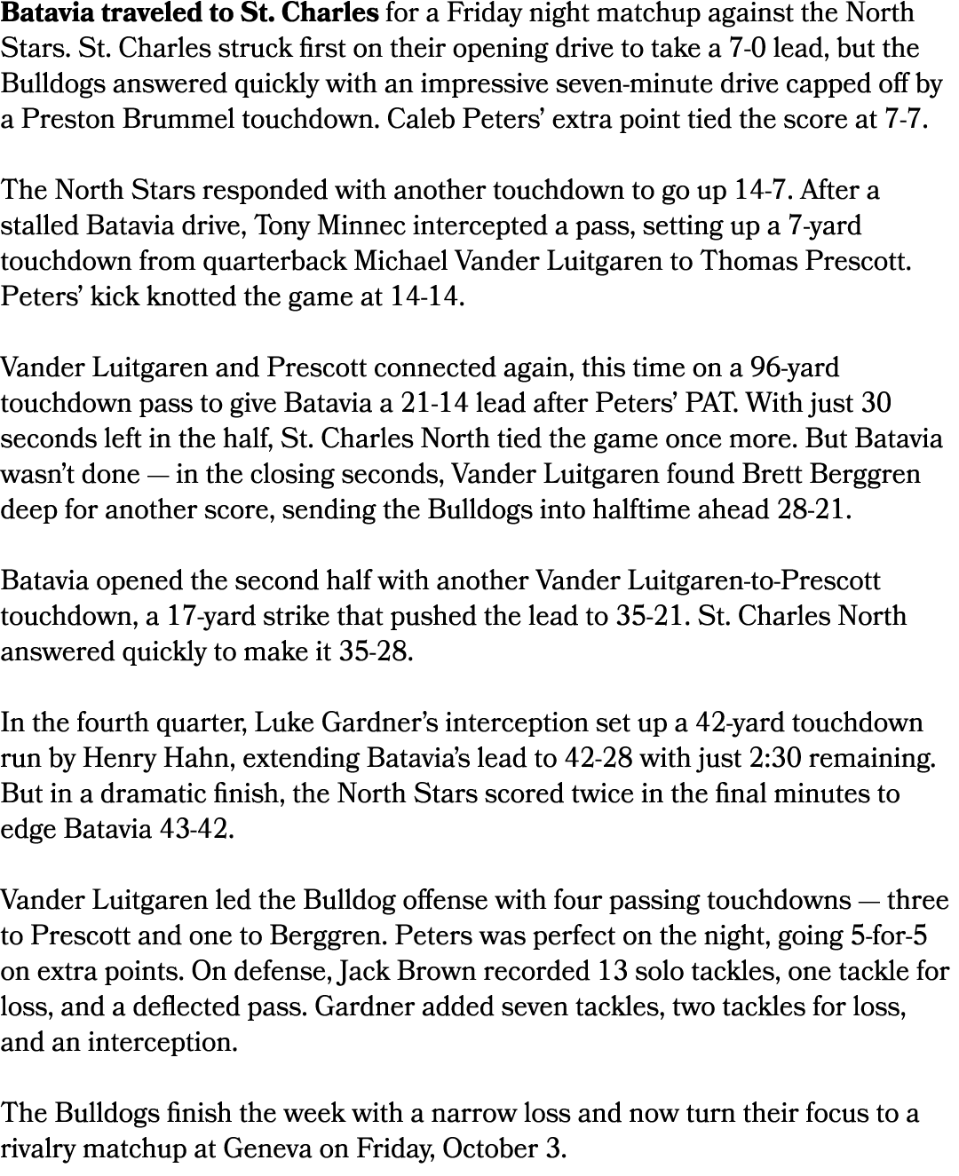 Batavia traveled to St. Charles for a Friday night matchup against the North Stars. St. Charles struck first on their...