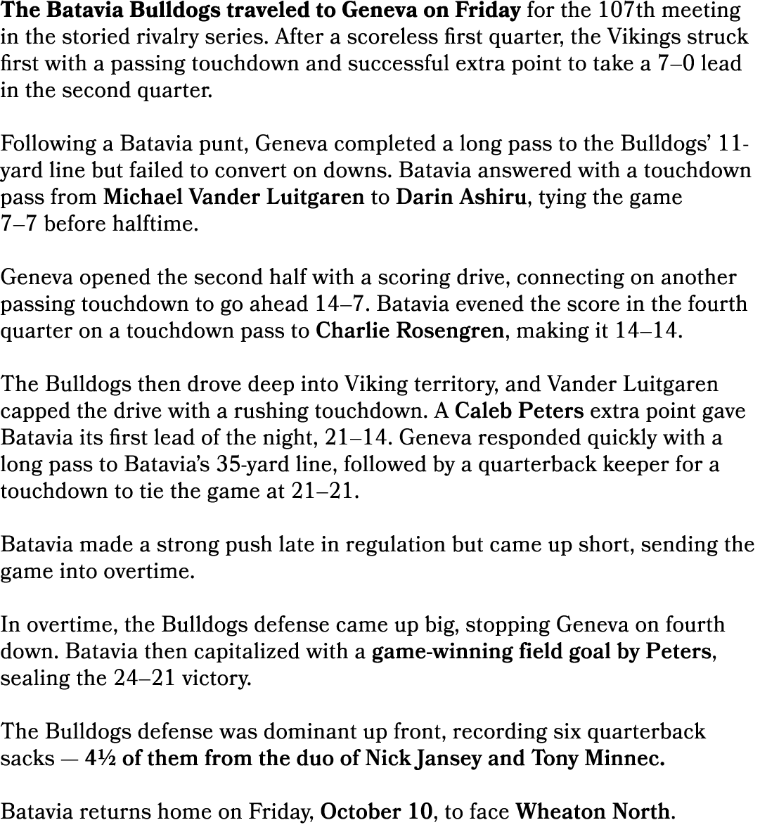 The Batavia Bulldogs traveled to Geneva on Friday for the 107th meeting in the storied rivalry series. After a scorel...