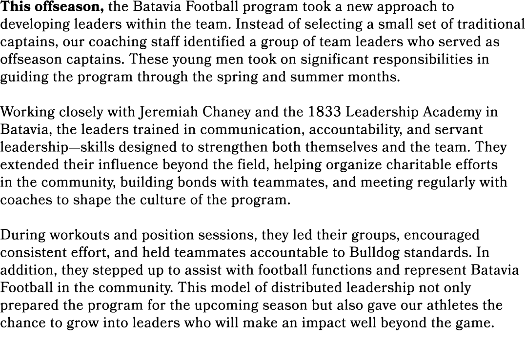 This offseason, the Batavia Football program took a new approach to developing leaders within the team. Instead of se...