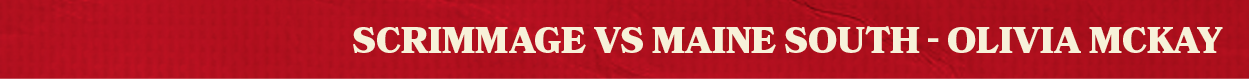 scrimmage vs maine south