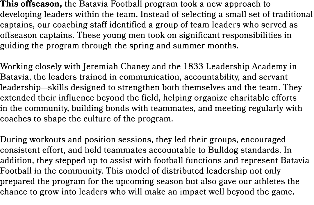 This offseason, the Batavia Football program took a new approach to developing leaders within the team. Instead of se...