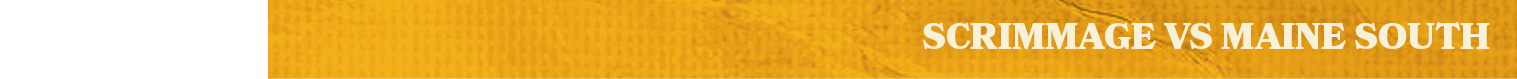 scrimmage vs maine south