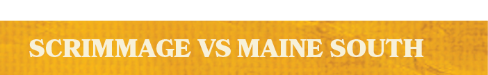 scrimmage vs maine sout