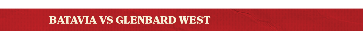 batavia vs glenbard wes